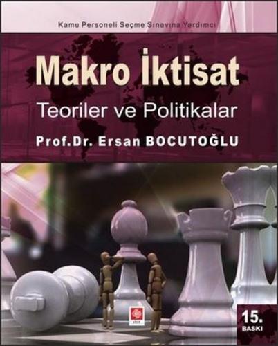 Makro İktisat - Teoriler ve Politikalar - Ersan Bocutoğlu - Ekin Basım