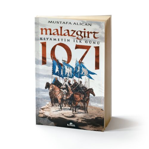 Malazgirt 1071 - Mustafa Alican - Kronik Kitap