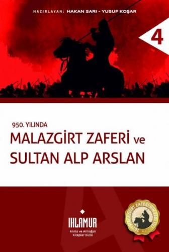 Malazgirt Zaferi ve Sultan Alp Arslan (Ciltli) - Hakan Sarı - Ihlamur