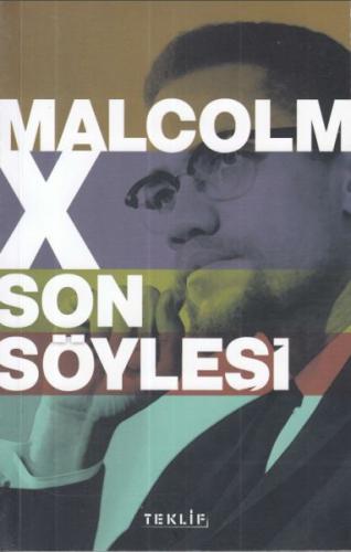 Malcolm X Son Söyleşi - Kerem Altındağ - Teklif Yayınları