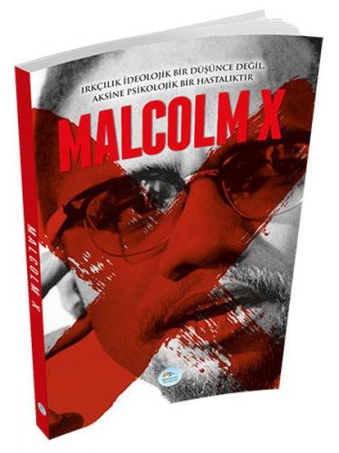 Malcolm X - Ahmet Seyrek - Maviçatı Yayınları