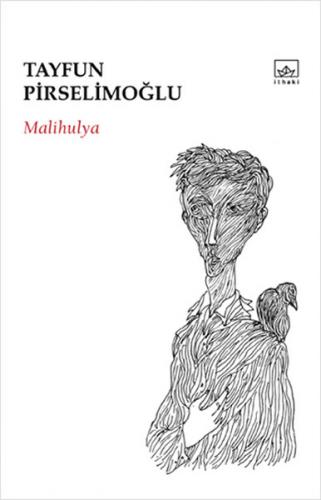 Malihulya - Tayfun Pirselimoğlu - İthaki Yayınları