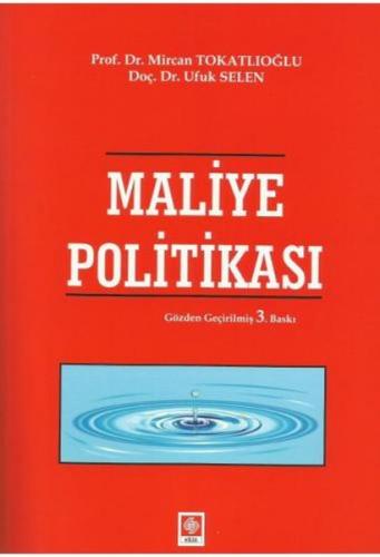 Maliye Politikası (Mircan Tokatlıoğlu) - Mircan Tokatlıoğlu - Ufuk - E