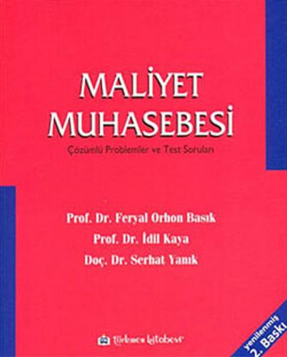 Maliyet Muhasebesi - Serhat Yanık - Türkmen Kitabevi - Akademik Kitapl