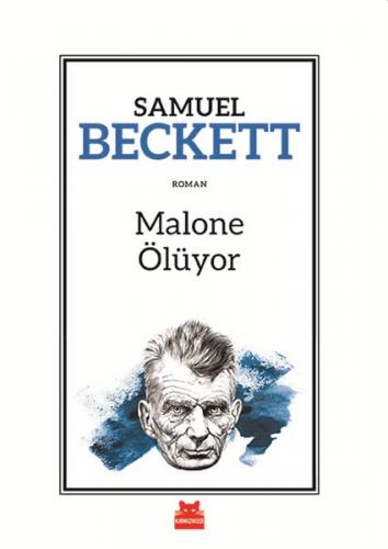 Malone Ölüyor - Samuel Beckett - Kırmızı Kedi Yayınevi