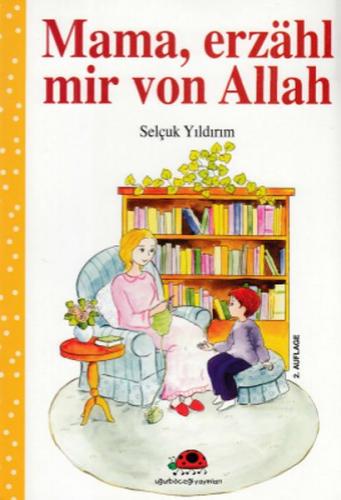 Mama, Erzahl Mir Von Allah - Selçuk Yıldırım - Uğurböceği Yayınları