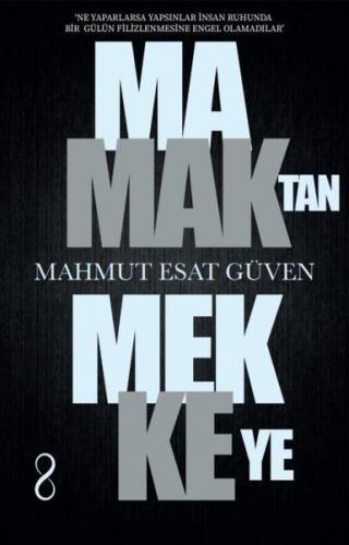 Mamak'tan Mekke'ye - Mahmut Esat Güven - Bengisu Yayınları