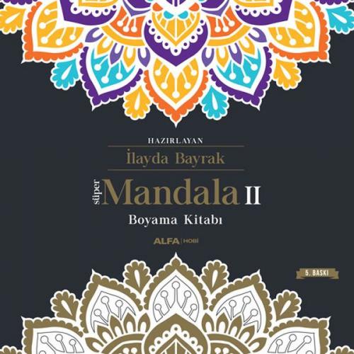 Süper Mandala 2 - İlayda Bayrak - Alfa Yayınları