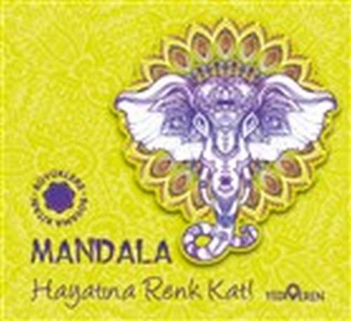 Mandala - Hayatına Renk Kat! - Kolektif - Yediveren Yayınları