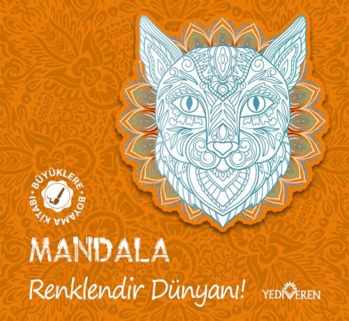 Mandala – Renklendir Dünyanı! - Kolektif - Yediveren Yayınları