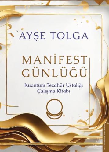 Manifest Günlüğü - Ayşe Tolga - Destek Yayınları