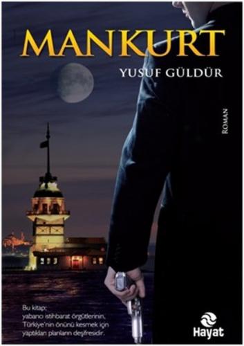 Mankurt - Yusuf Güldür - Hayat Yayınları