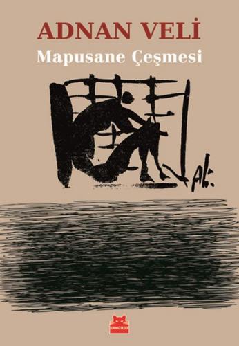 Mapusane Çeşmesi - Adnan Veli - Kırmızı Kedi Yayınevi