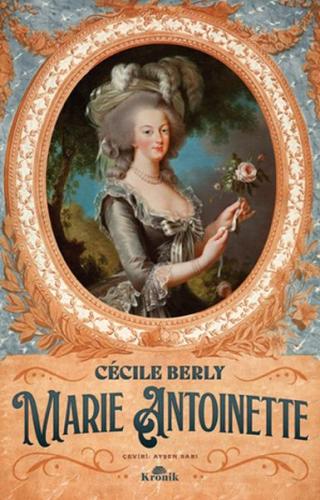 Marie Antoinette - Cecile Berly - Kronik Kitap