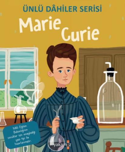 Marie Curie - Ünlü Dahiler Serisi - Igeo Studio - Yakamoz Yayınları