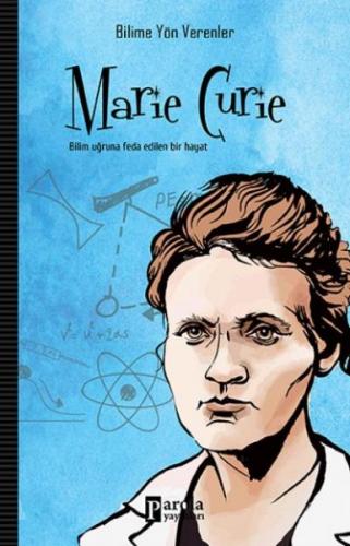 Marie Curie - Mehmet Murat Sezer - Parola Yayınları