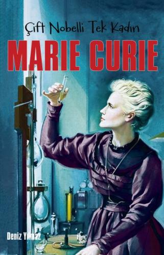 Marie Curie - Deniz Yılmaz - Halk Kitabevi