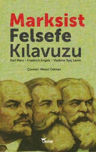 Marksist Felsefe Kılavuzu - Karl Marx - Yazılama Yayınevi