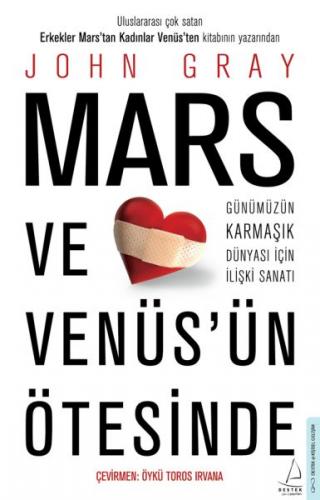Mars ve Venüs'ün Ötesinde - John Gray - Destek Yayınları