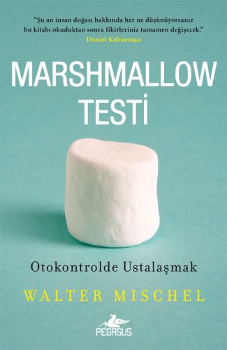 Marshmallow Testi - Walter Mischel - Pegasus Yayınları