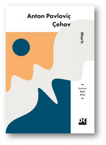 Martı - Anton Pavloviç Çehov - Doğan Kitap