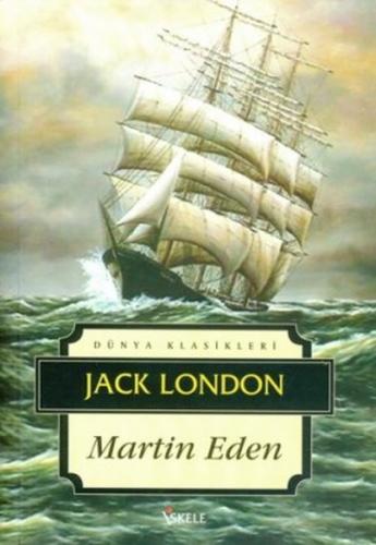 Martin Eden - Jack London - İskele Yayıncılık - Klasikler