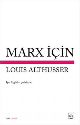 Marx İçin - Louis Althusser - İthaki Yayınları