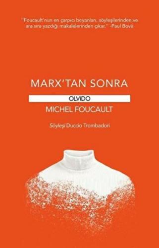 Marx'tan Sonra - Michel Foucault - Olvido Kitap