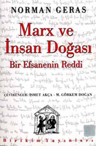 Marx ve İnsan Doğası - Norman Geras - Birikim Yayınları