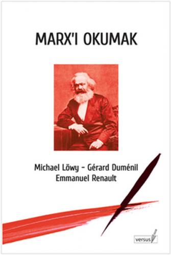 Marx'ı Okumak - Michael Löwy - Versus Kitap Yayınları