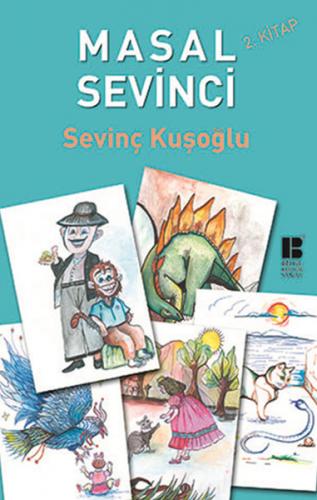 Masal Sevinci 2. Kitap - Sevinç Kuşoğlu - Bilge Kültür Sanat
