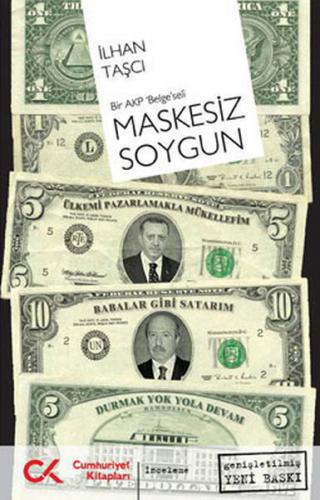 Bir AKP Belge'seli Maskesiz Soygun - İlhan Taşcı - Cumhuriyet Kitaplar