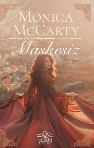 Maskesiz - Monica McCarty - Nemesis Kitap