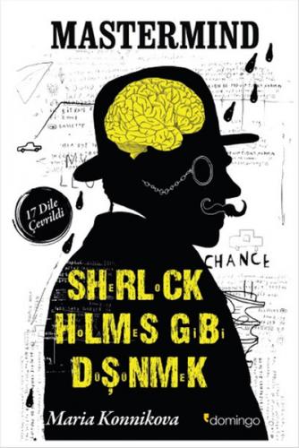 Sherlock Holmes Gibi Düşünmek - Maria Konnikova - Domingo Yayınevi