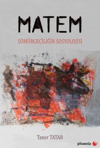 Matem - Taner Tatar - Phoenix Yayınevi
