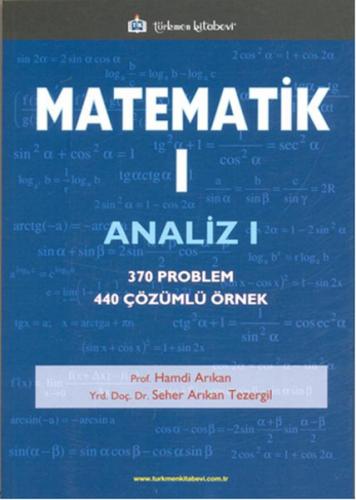 Matematik 1 / Analiz 1 - Hamdi Arıkan - Seher Arıkan Tezergil - Türkme