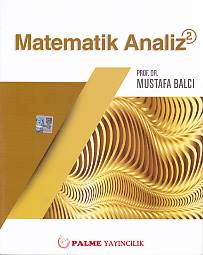 Matematik Analiz 2 - Mustafa Balcı - Palme Yayıncılık - Akademik Kitap