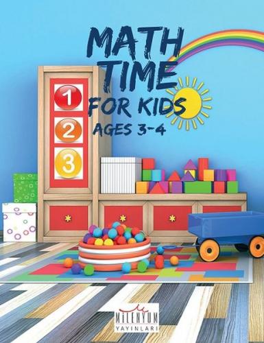 Math Time For Kids Ages 3 - 4 - Kolektif - Milenyum