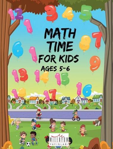 Math Time For Kids Ages 5 - 6 - Kolektif - Milenyum