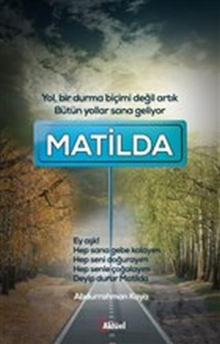 Matilda - Abdurrahman Kaya - Alfa Aktüel Yayınları