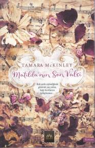 Matilda'nın Son Valsi - Tamara McKinley - Arkadya Yayınları