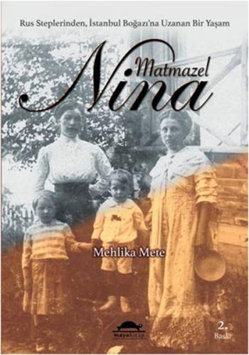 Matmazel Nina - Mehlika Mete - Maya Kitap