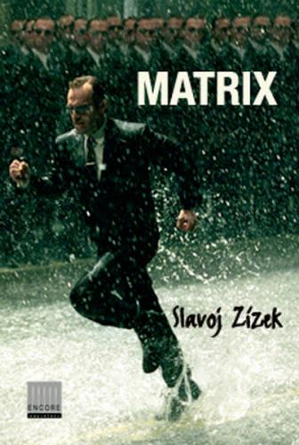 Matrix - Slavoj Zizek - Encore Yayınları