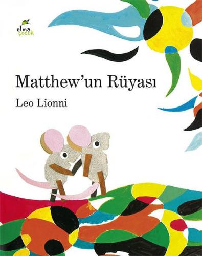 Matthew'un Rüyası - Leo Lionni - Elma Çocuk