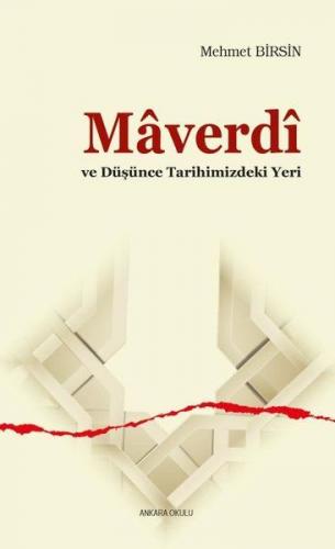 Maverdi ve Düşünce Tarihimizdeki Yeri - Mehmet Birsin - Ankara Okulu Y