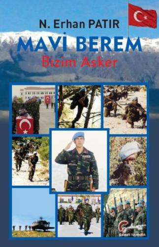 Mavi Berem Bizim Asker - N. Erhan Patır - Galeati Yayıncılık