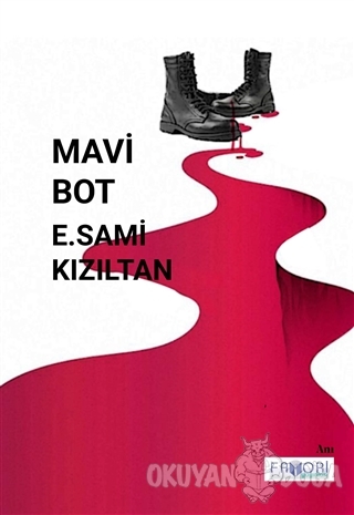 Mavi Bot - E. Sami Kızıltan - Favori Yayınları