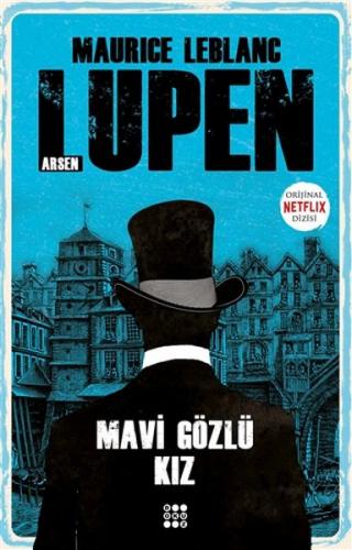 Mavi Gözlü Kız - Arsen Lupen - Maurice Leblanc - Dokuz Yayınları