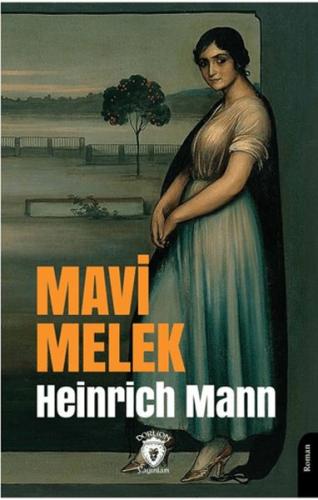 Mavi Melek - Heinrich Mann - Dorlion Yayınları
