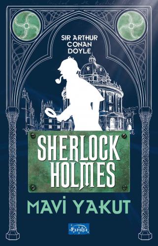 Mavi Yakut - Sherlock Holmes - Sir Arthur Conan Doyle - Parıltı Yayınl